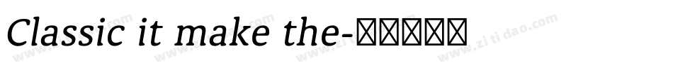 Classic it make the字体转换
